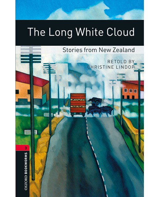 Oxford Bookworms 3. The Long White Cloud. Stories from New Zealand MP3 Pack (Capa mole) 1