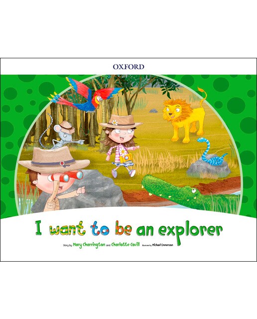 I Want to Be an Explorer Storybook Pack 1