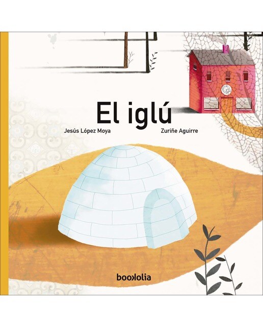 Imagem 0 de El iglú(Tapa dura)