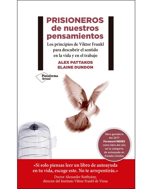 Prisioneros de nuestros pensamientos: Los principios de Viktor Frankl para descubrir el sentido en la vida y en el trabajo (Capa mole) 1