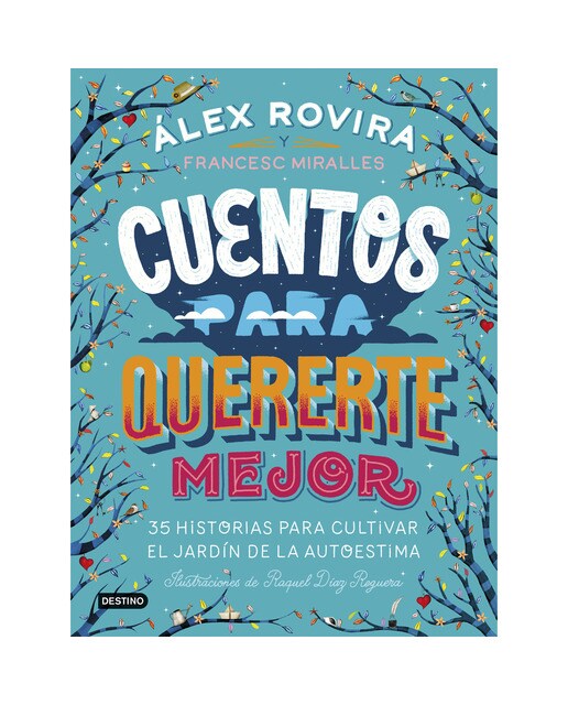 Cuentos para quererte mejor: Ilustraciones de Raquel Díaz Reguera (Capa dura) 1