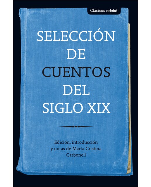 SELECCIÓN DE CUENTOS DEL SIGLO XIX (Capa mole) 1