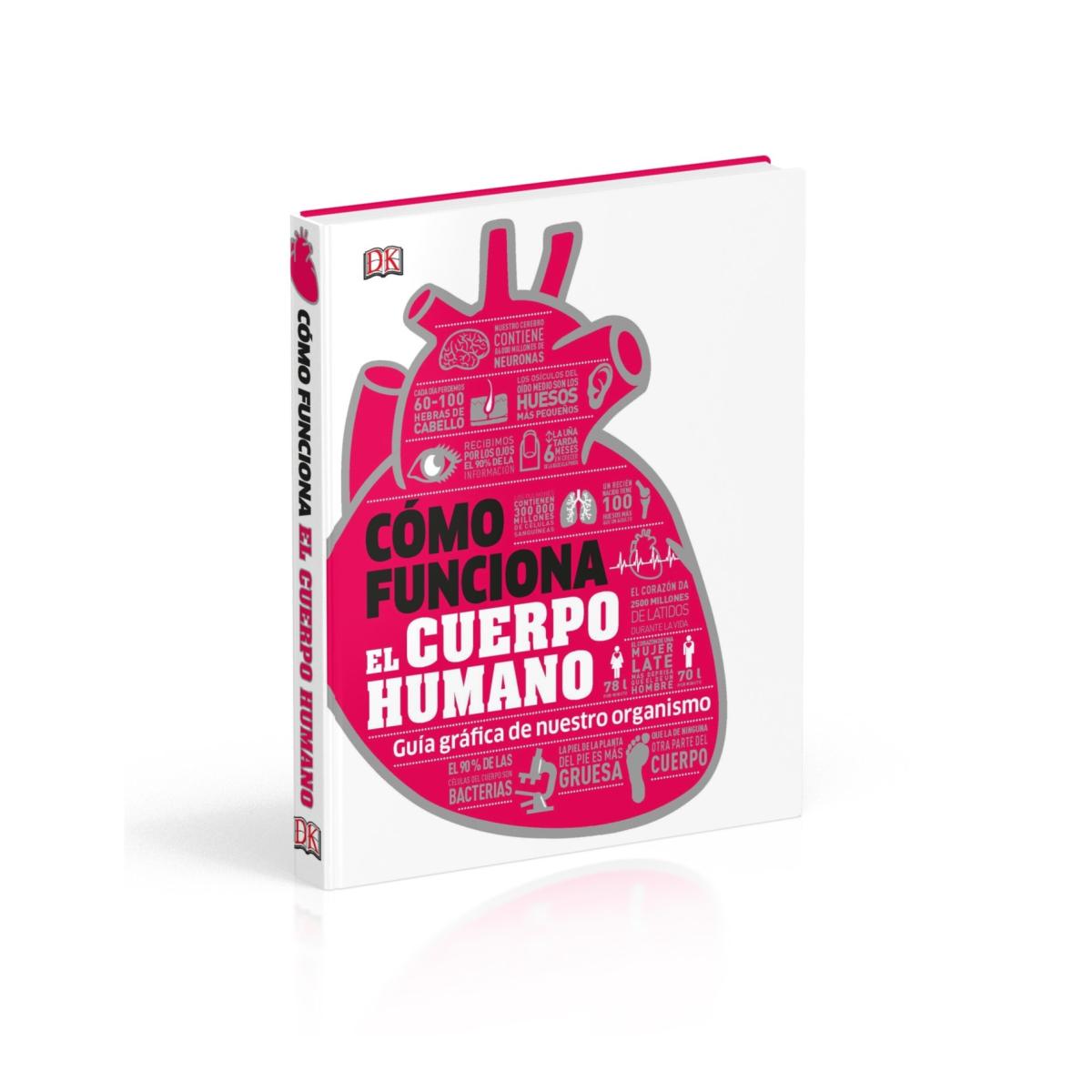 Cómo funciona el cuerpo humano: Guía gráfica de nuestro organismo(Tapa dura) 2
