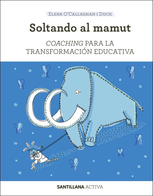 SANTILLANA ACTIVA COACHING PARA LA TRANSFORMACION EDUCATIVA 1