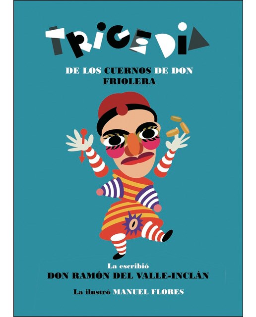 Trigedia de los cuernos de don Friolera (Capa dura) 1