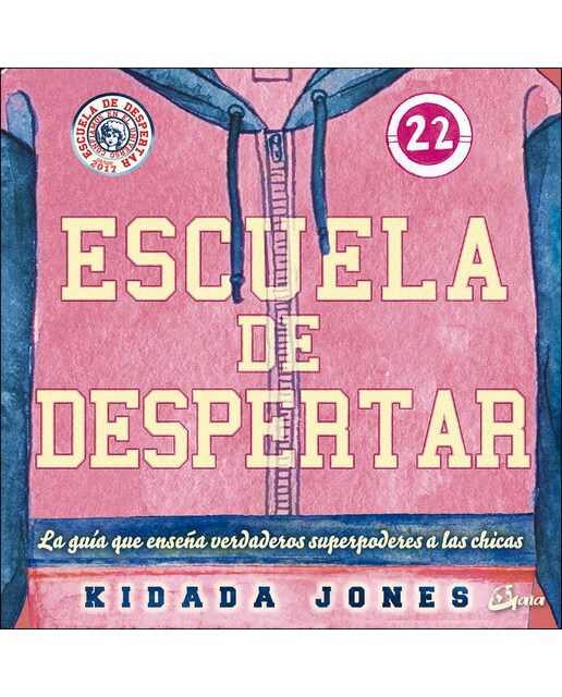 Escuela de despertar: La guía que enseña verdaderos superpoderes a las chicas (Capa mole com abas) 1