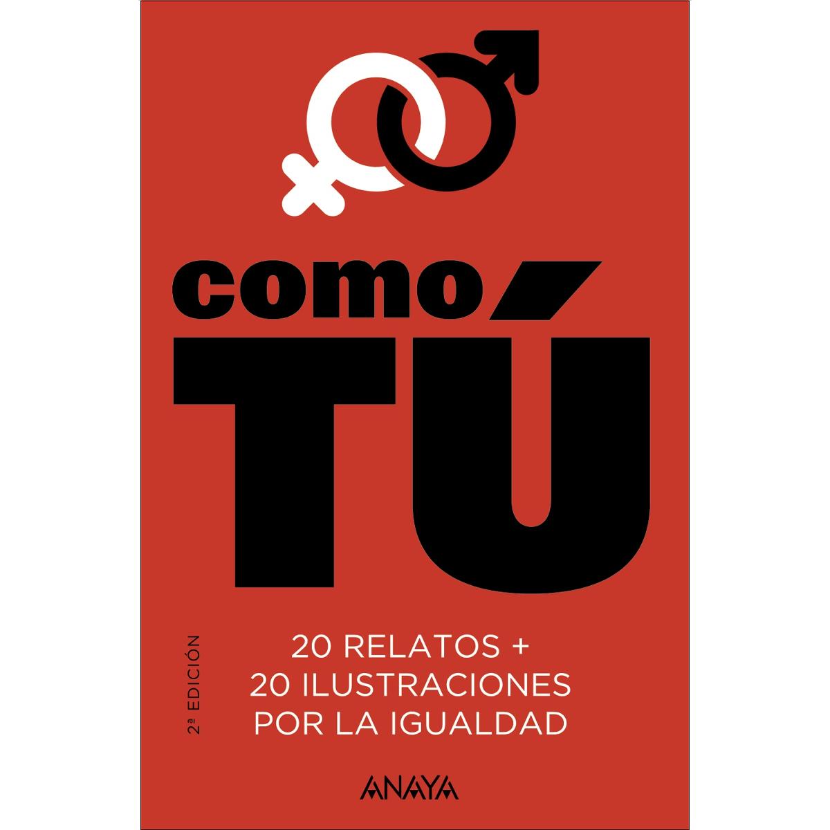 Imagem 0 de Como tú: 20 relatos + 20 ilustraciones por la igualdad (Capa mole com abas)