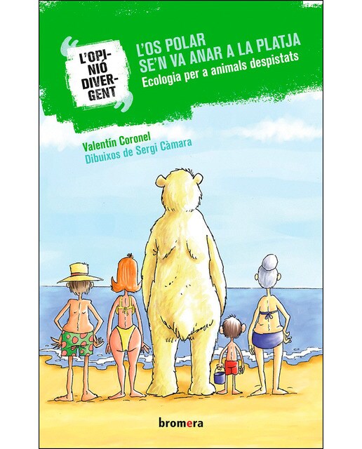 L'os polar se'n va anar a la platja: Ecologia per a animals despistats(Tapa blanda) 1