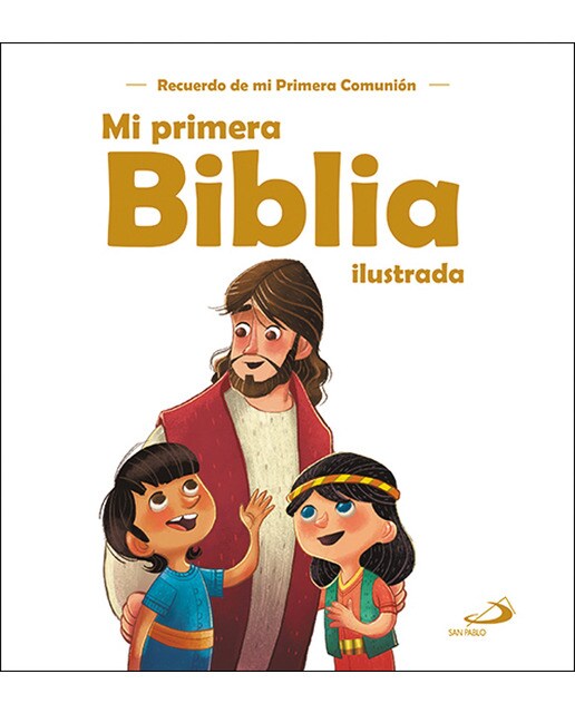 Mi primera Biblia ilustrada: Recuerdo de mi Primera Comunión (Capa dura) 1
