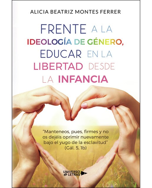 Frente a la Ideología de Género, Educar en la libertad desde la Infancia (Capa mole) 1