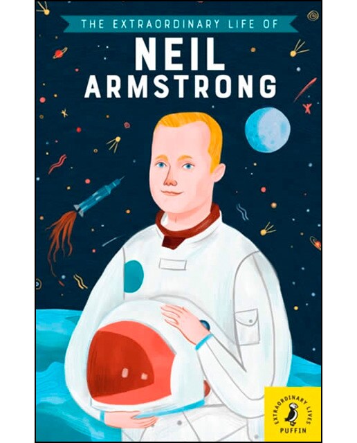 The Extraordinary Life Of Neil Armstrong 1