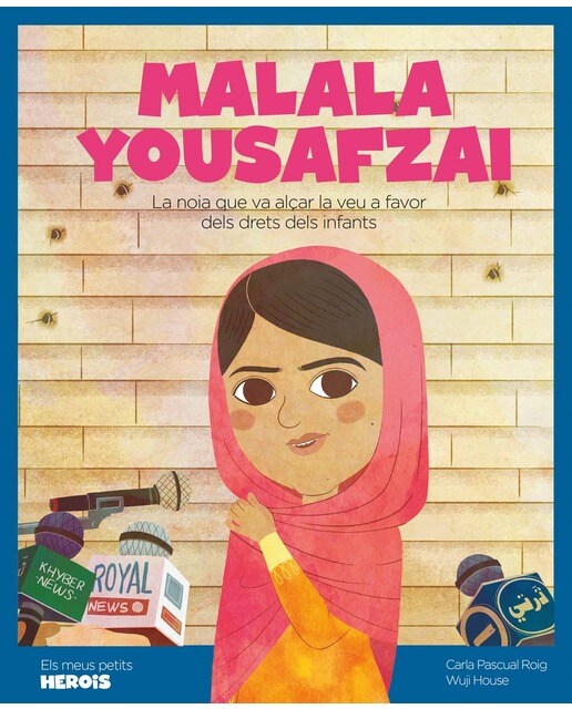 Malala Yousafzai: La noia que va alçar la veu a favor dels drets dels infants (Capa dura) 1