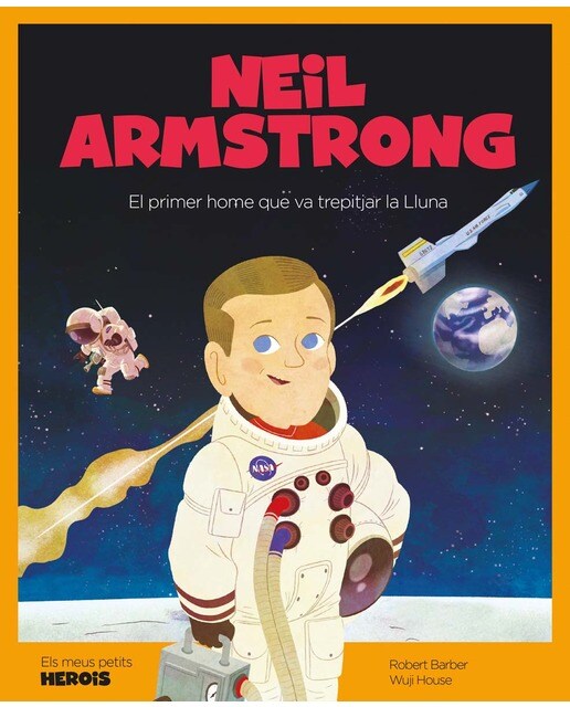Neil Armstrong: El primer home que va trepitjar la Lluna (Capa dura) 1