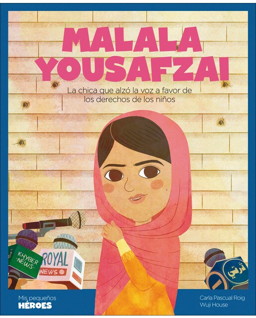 Malala Yousafzai: La chica que alzó la voz a favor de los derechos de los niños | Cuentos para niños y niñas para conocer a los grandes p (Capa dura) 1