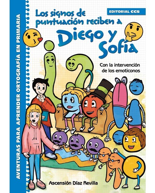 Los signos de puntuación reciben a Diego y Sofía : Con la intervención de los emoticonos (Capa mole) 1