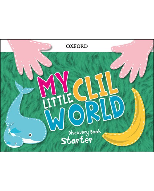 My Little CLIL World. Starter. Discovery Book 1