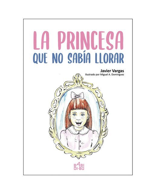 Imagen 0 de La princesa que no sabía llorar (Tapa blanda)