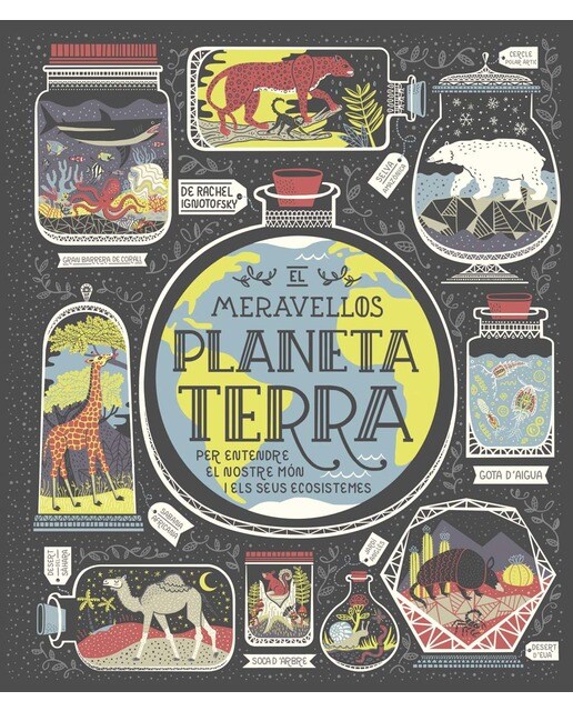 El meravellós planeta Terra: Per entendre el noste món i els seus ecosistemes (Capa dura) 1