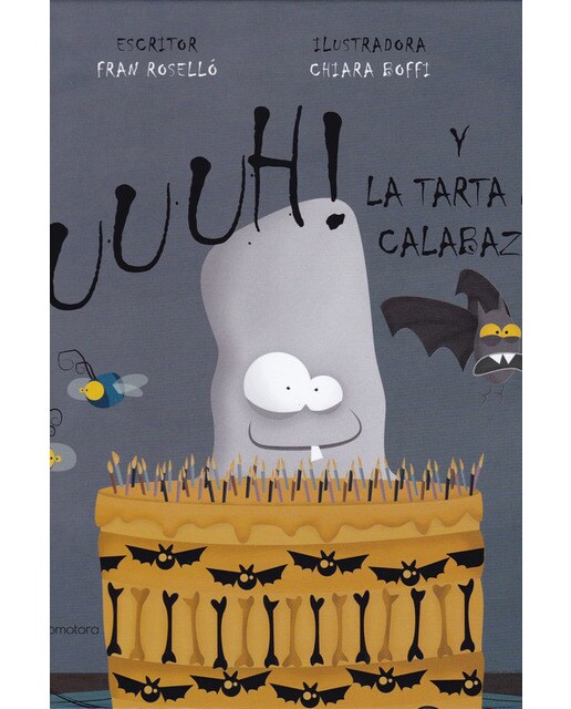 Imagen 1 de ¡UUUH! Y LA TARTA DE CALABAZA  (Tapa dura)