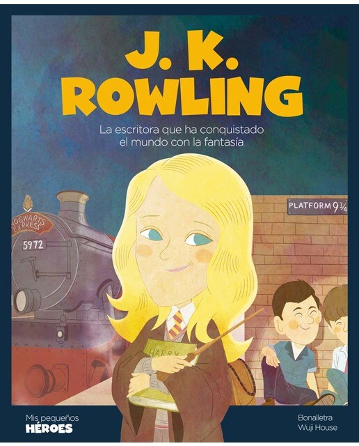 Imagem 0 de J.K. Rowling: La escritora que ha conquistado el mundo con la fantasía | Cuentos para niños y niñas para conocer a los grandes personajes (Capa dura)