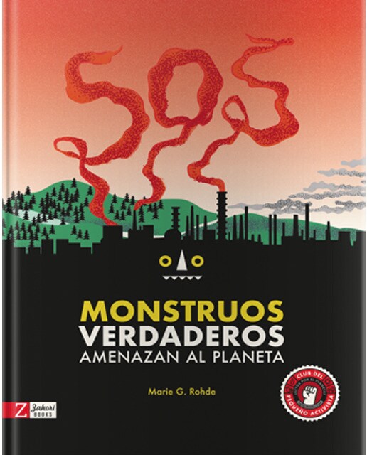 SOS Monstruos verdaderos: amenazan el planeta (Capa dura) 1