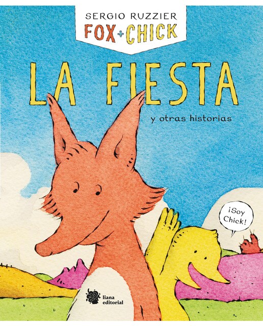 Fox + Chick. La fiesta y otras historias (Capa dura) 1