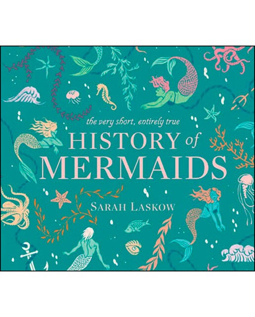 The very short entirely true history ofmermaids 1