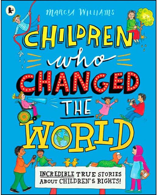 Children who changed the world: incredible true st 1