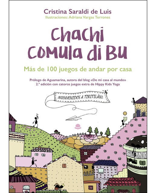 Chachi comula di bu, más de 100 juegos de andar por casa(Tapa blanda) 1