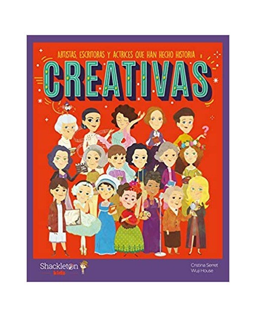 Imagem 0 de Creativas: Artistas, escritoras y actrices que han hecho historia | Libros infantiles para conocer a los grandes personajes de la histori (Capa dura)