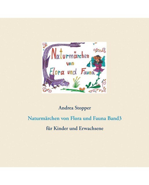 Naturmärchen von flora und fauna: Für kinder und erwachsene(Tapa blanda) 1
