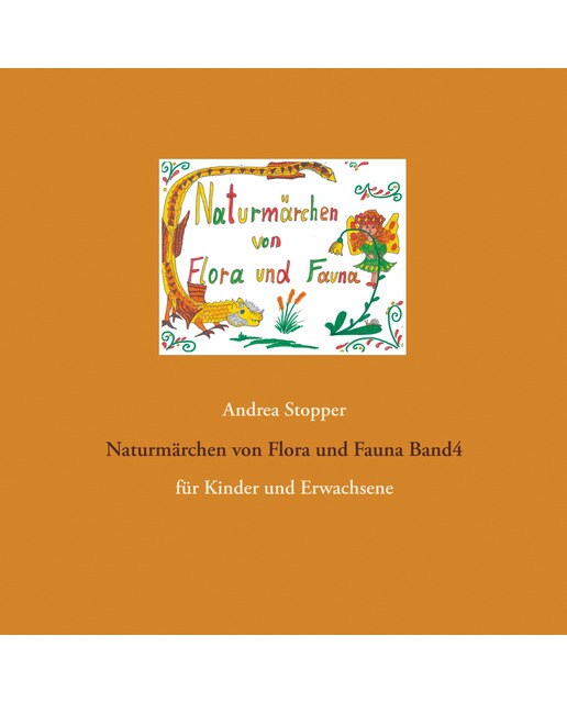 Naturmärchen von Flora und Fauna Band4: für Kinder und Erwachsene (Capa mole) 1