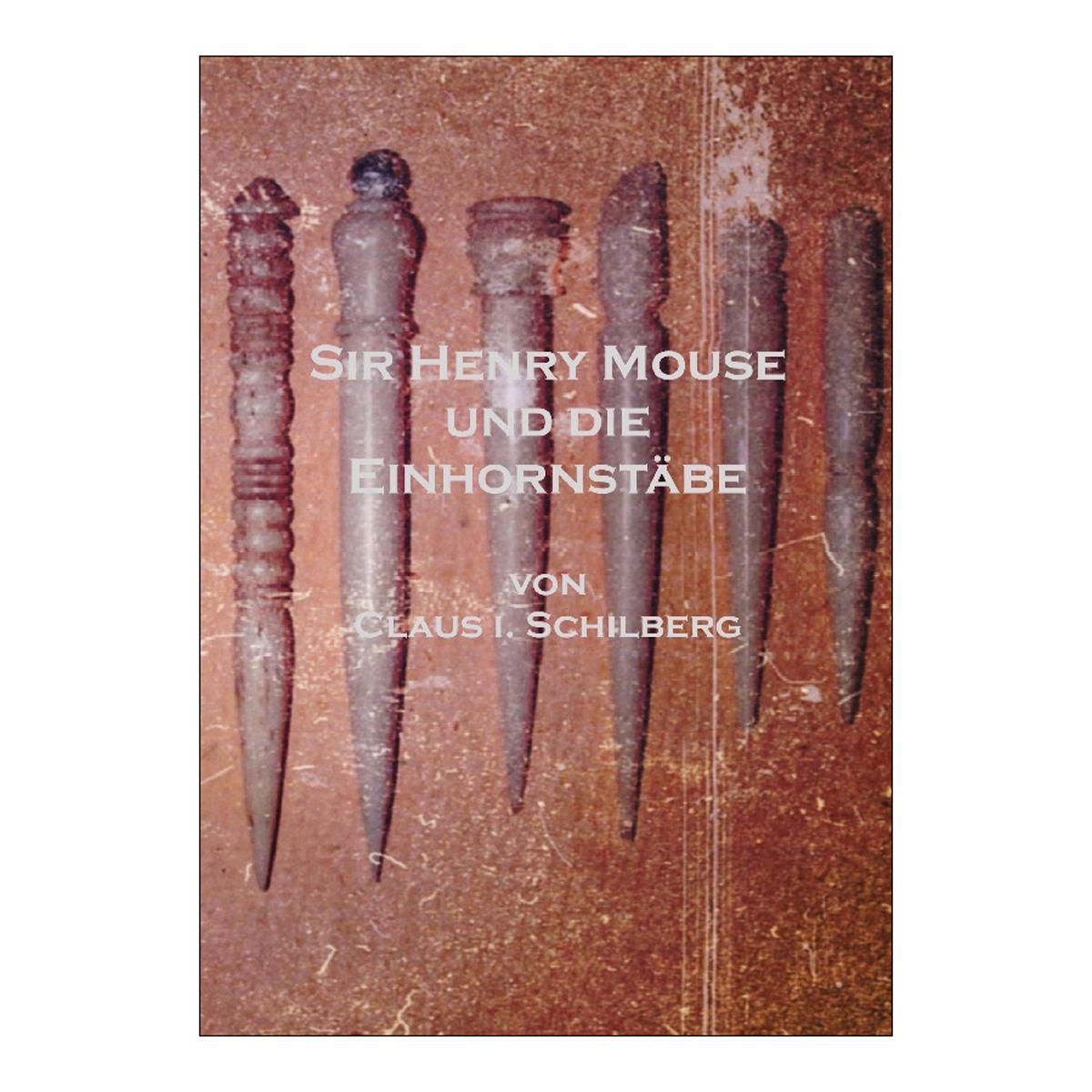 Sir Henry Mouse und die Einhornstäbe (Capa dura) 1