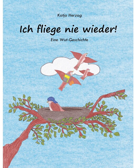 Ich fliege nie wieder!: Eine Wut-Geschichte (Capa dura) 1