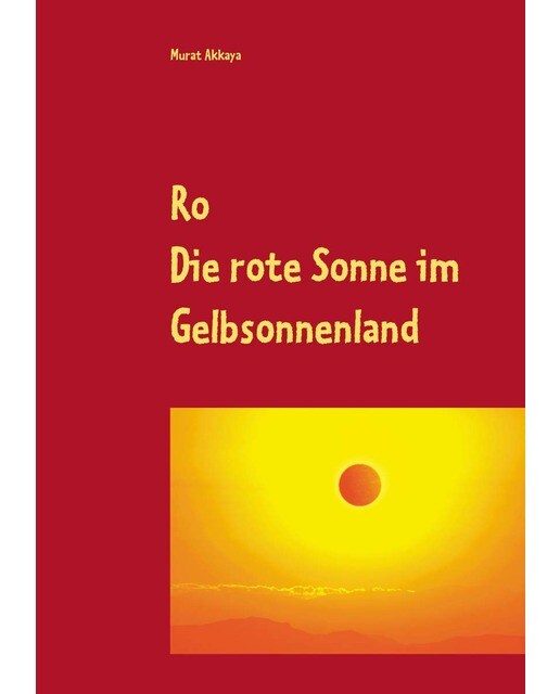 Ro: Die rote Sonne im Gelbsonnenland (Capa mole) 1