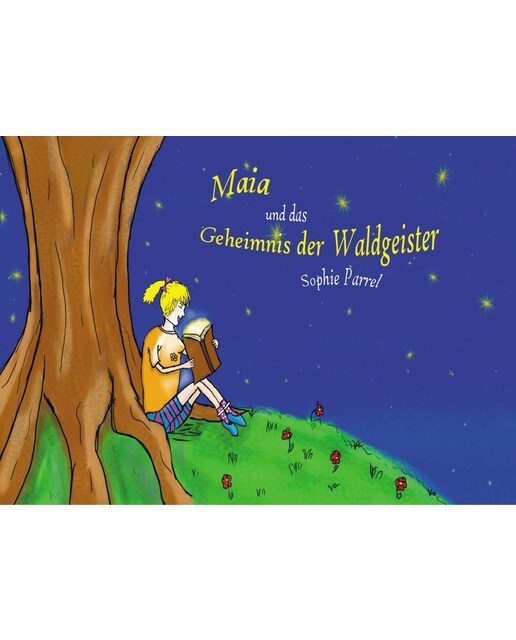 Maia und das Geheimnis der Waldgeister 1