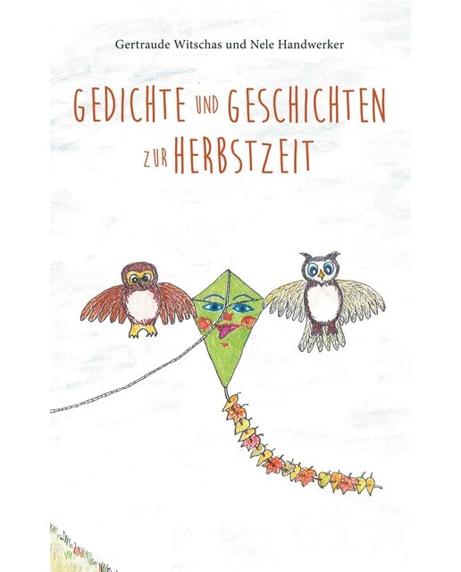 Gedichte und Geschichten zur Herbstzeit: Herbstbuch für Kinder ab vier Jahren mit Herbstgedichten und Tiergeschichten aus dem Sagawald (Capa mole) 1