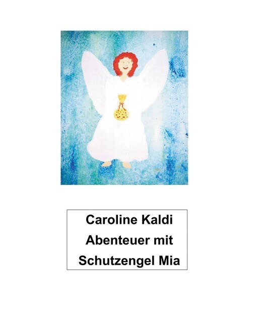 Abenteuer mit Schutzengel Mia 1