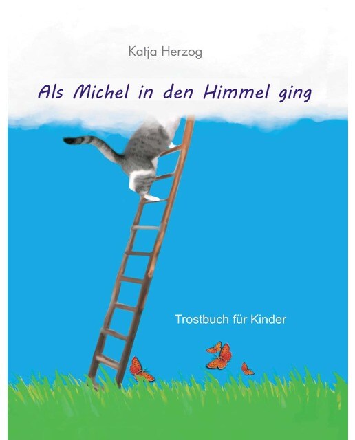 Als Michel in den Himmel ging: Trostbuch für Kinder (Capa dura) 1