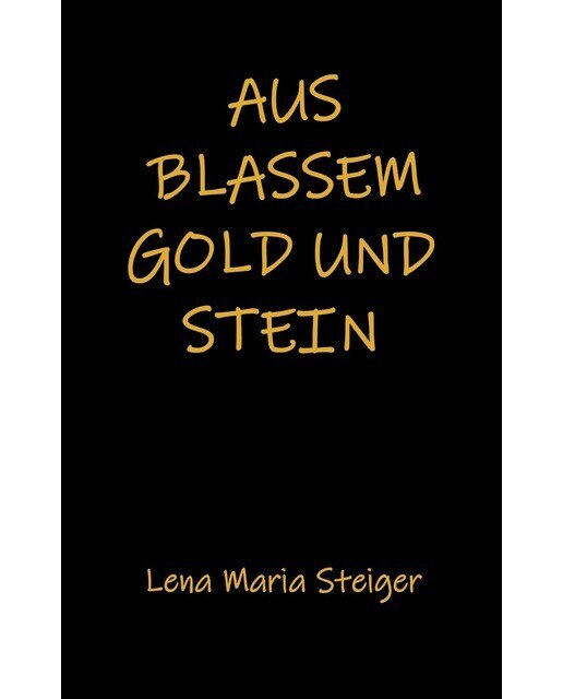 Aus blassem Gold und Stein 1
