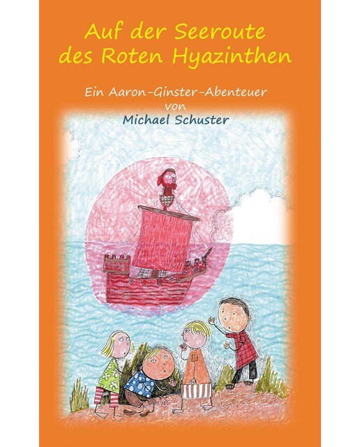 Auf der Seeroute des Roten Hyazinthen: Ein Aaron-Ginster-Abenteuer (Capa mole) 1