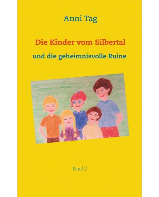 Die Kinder vom Silbertal und die geheimnisvolle Ruine (Capa mole) 1