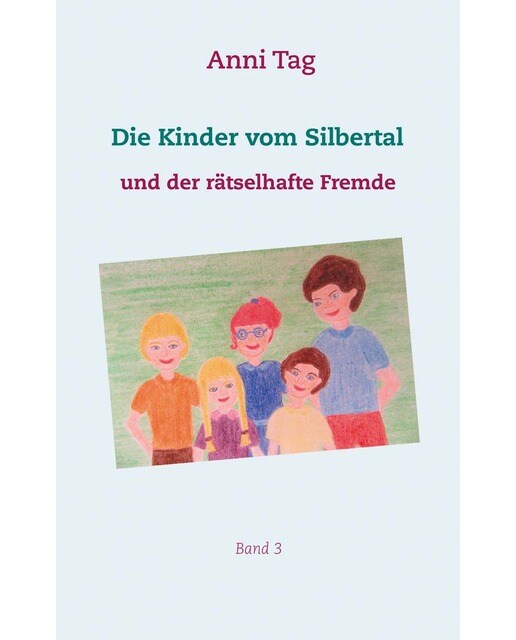 Die Kinder vom Silbertal und der rätselhafte Fremde (Capa mole) 1