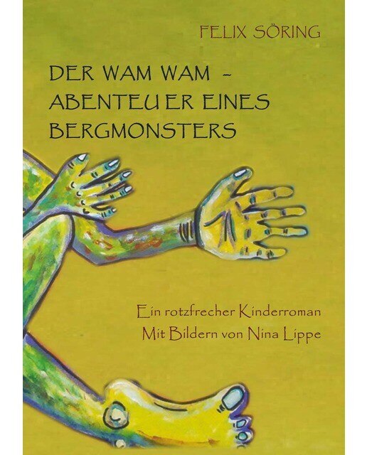Der Wam Wam - Abenteuer eines Bergmonsters 1