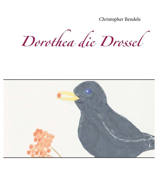 Dorothea die Drossel 1