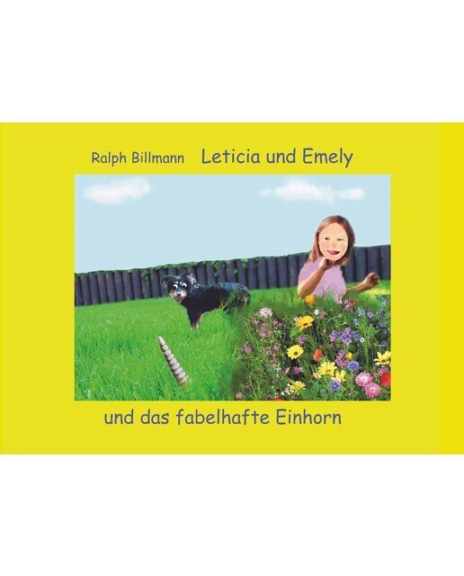 Leticia und Emely und das fabelhafte Einhorn 1