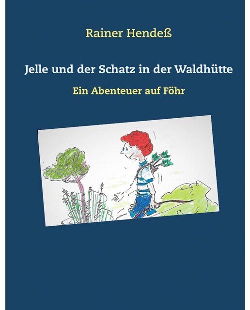 Jelle und der Schatz in der Waldhütte 1
