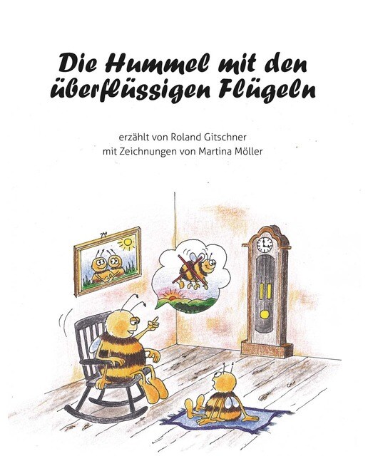 Die Hummel mit den überflüssigen Flügeln 1