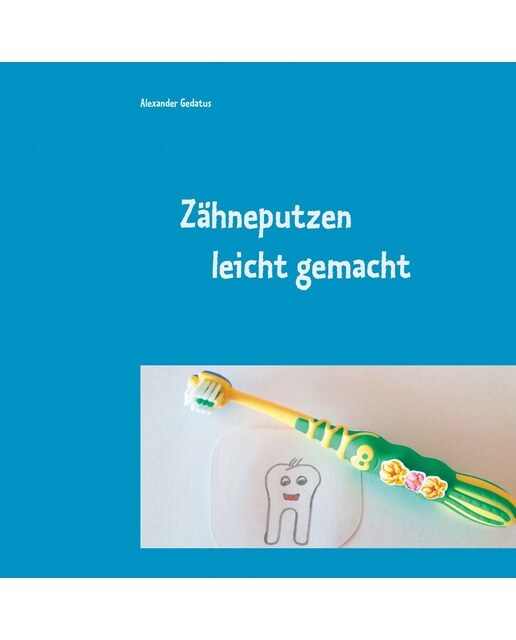 Zähneputzen leicht gemacht 1