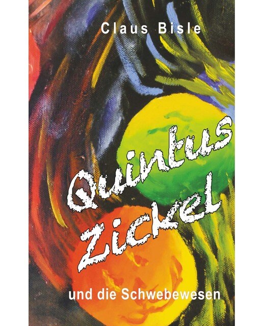 Quintus Zickel und die Schwebewesen (Capa dura) 1